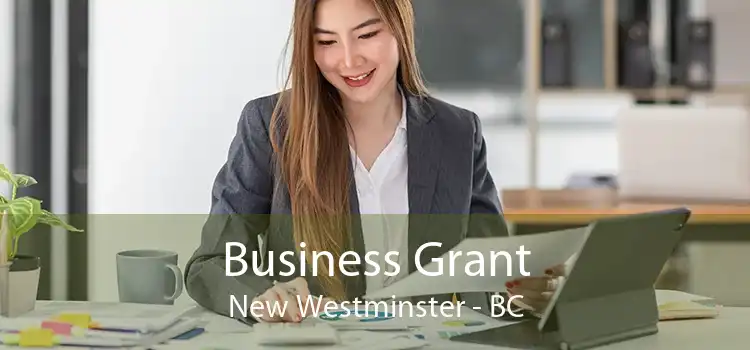 Business Grant New Westminster - BC